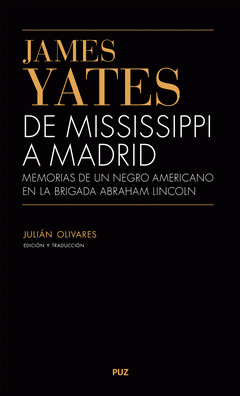 Cover Image: DE MISSISSIPPI A MADRID. MEMORIAS DE UN NEGRO AMERICANO EN LA BRIGADA ABRAHAM LI