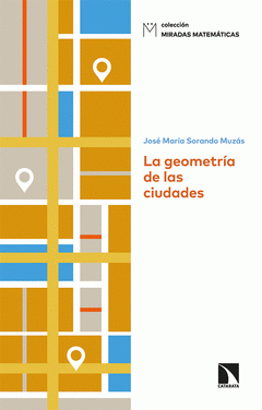 Imagen de cubierta: LA GEOMETRÍA DE LAS CIUDADES