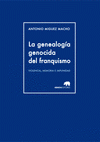 Imagen de cubierta: LA GENEALOGÍA GENOCIDA DEL FRANQUISMO