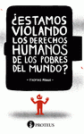 Imagen de cubierta: ESTAMOS VIOLANDO LOS DERECHOS HUMANOS DE LOS POBRES DEL MUNDO?