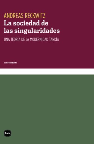 LA SOCIEDAD DE LAS SINGULARIDADES Cover Image: LA SOCIEDAD DE LAS SINGULARIDADES