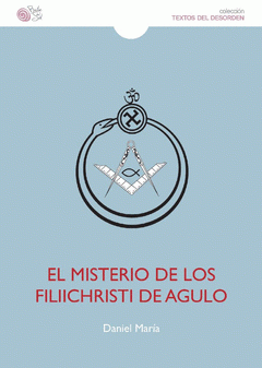 Imagen de cubierta: MISTERIO DE LOS FILIICHRISTI DE AGULO