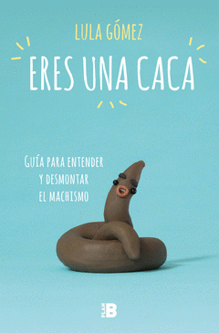 Imagen de cubierta: ERES UNA CACA