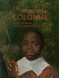 Cover Image: MEMORIA COLONIAL EN LAS COLECCIONES THYSSEN-BORNEMISZA