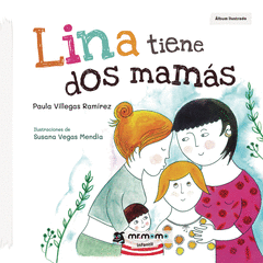 LINA TIENE DOS MAMÁS Cover Image: LINA TIENE DOS MAMÁS