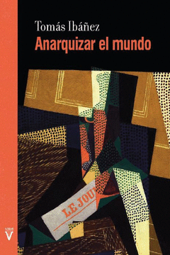 ANARQUIZAR EL MUNDO Cover Image: ANARQUIZAR EL MUNDO