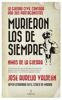 Imagen de cubierta: MURIERON LOS DE SIEMPRE