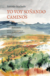 Imagen de cubierta: YO VOY SOÑANDO CAMINOS (ILUSTRADO)