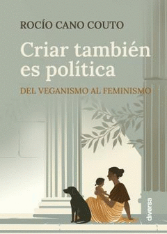 Cover Image: CRIAR TAMBIÉN ES POLÍTICA