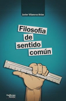 Imagen de cubierta: FILOSOFÍA DE SENTIDO COMÚN