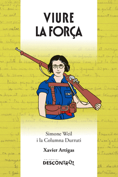 Cover Image: VIURE LA FORÇA. SIMONE WEIL I LA COLUMNA DURRUTI