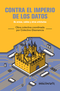 CONTRA EL IMPERIO DE LOS DATOS Cover Image: CONTRA EL IMPERIO DE LOS DATOS