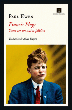 Cover Image: FRANCIS PLUG: CÓMO SER UN AUTOR PÚBLICO