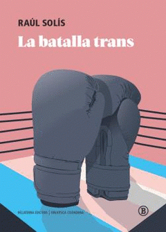 Cover Image: BATALLA TRANS, LA