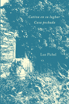 CATIVA EN SU LUGHAR / CASA PECHADA Cover Image: CATIVA EN SU LUGHAR / CASA PECHADA