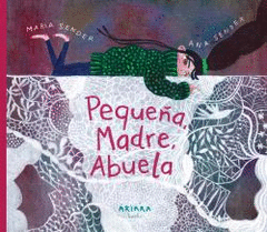 Cover Image: PEQUEÑA, MADRE, ABUELA