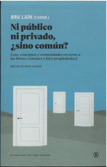 Cover Image: NI PÚBLICO NI PRIVADO, ¿SINO COMÚN?