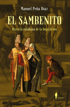 Cover Image: EL SAMBENITO. HISTORIA COTIDIANA DE LA INQUISICIÓN