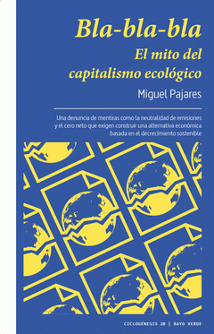 Cover Image: BLA-BLA-BLA. EL MITO DEL CAPITALISMO ECOLÓGICO