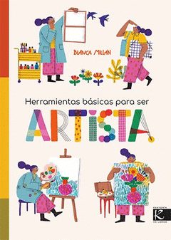 HERRAMIENTAS BÁSICAS PARA SER ARTISTA Cover Image: HERRAMIENTAS BÁSICAS PARA SER ARTISTA