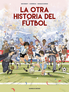 Cover Image: LA OTRA HISTORIA DEL FÚTBOL