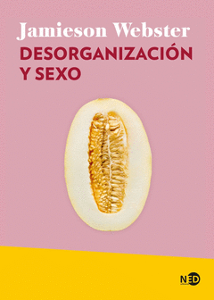 Cover Image: DESORGANIZACIÓN Y SEXO