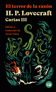 Cover Image: EL TERROR DE LA RAZON. CARTAS DE H. P. LOVECRAFT, VOL. III