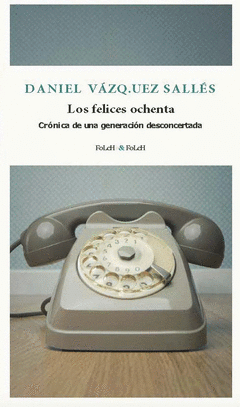 Cover Image: LOS FELICES OCHENTA