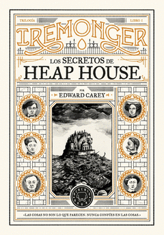 Cover Image: TRILOGÍA IREMONGER 1: LOS SECRETOS DE HEAP HOUSE