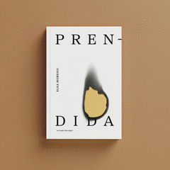 Cover Image: PRENDIDA O EL VALOR DE ERGUIR