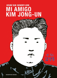 Cover Image: MI AMIGO KIM JONG-UN