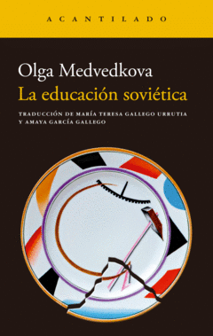 LA EDUCACIÓN SOVIÉTICA Cover Image: LA EDUCACIÓN SOVIÉTICA