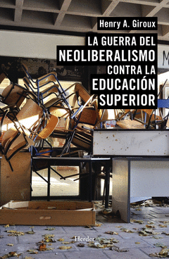 Cover Image: LA GUERRA DEL NEOLIBERALISMO CONTRA LA EDUCACIÓN SUPERIOR