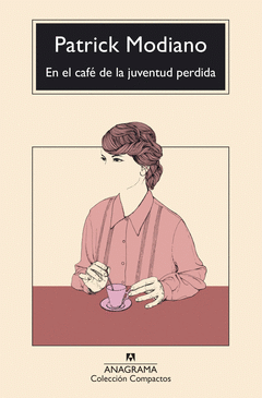 EN EL CAFE DE LA JUVENTUD PERDIDA Cover Image: EN EL CAFE DE LA JUVENTUD PERDIDA