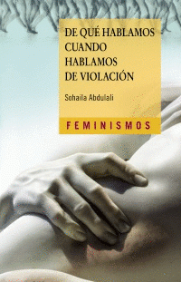 Imagen de cubierta: DE QUÉ HABLAMOS CUANDO HABLAMOS DE VIOLACIÓN