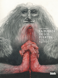 Cover Image: LA FUERZA DE LOS FUERTES