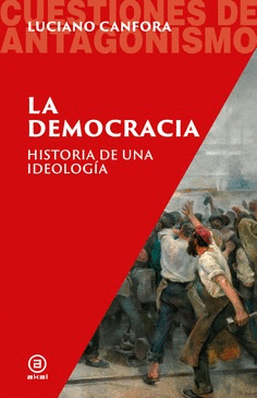 DEMOCRACIA. HISTORIA DE UNA IDEOLOGIA Cover Image: DEMOCRACIA. HISTORIA DE UNA IDEOLOGIA