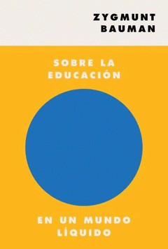 Imagen de cubierta: SOBRE LA EDUCACION EN UN MUNDO LIQUIDO