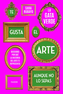 Cover Image: TE GUSTA EL ARTE AUNQUE NO LO SEPAS