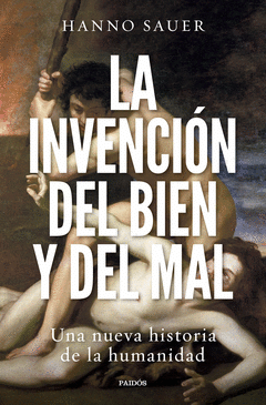 Cover Image: LA INVENCIÓN DEL BIEN Y DEL MAL