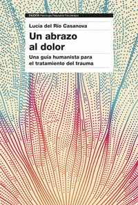 UN ABRAZO AL DOLOR Cover Image: UN ABRAZO AL DOLOR