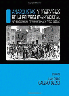 Imagen de cubierta: ANARQUISTAS Y MARXISTAS EN LA PRIMERA INTERNACIONAL