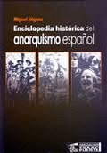 Imagen de cubierta: ENCICLOPEDIA HISTORICA DEL ANARQUISMO ESPAÑOL