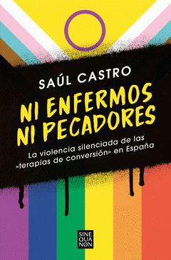 Cover Image: NI ENFERMOS NI PECADORES: LA VIOLENCIA SILENCIADA DE LAS «TERAPIAS DE CONVERSIÓN