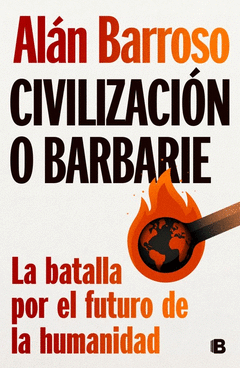 CIVILIZACIÓN O BARBARIE Cover Image: CIVILIZACIÓN O BARBARIE