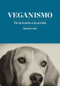 Imagen de cubierta: VEGANISMO, DE LA TEORÍA A LA ACCIÓN