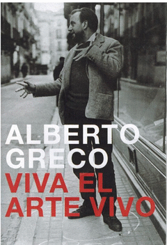 Cover Image: ALBERTO GRECO. VIVA EL ARTE VIVO
