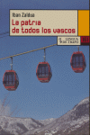 LA PATRIA DE TODOS LOS VASCOS Cover Image: LA PATRIA DE TODOS LOS VASCOS