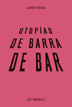 Cover Image: UTOPÍAS DE BARRA DE BAR