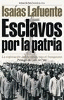 Imagen de cubierta: ESCLAVOS POR LA PATRIA